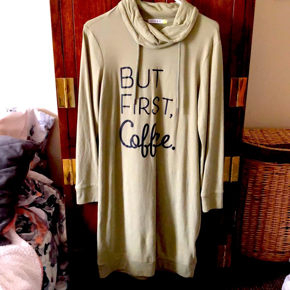 Cute army green comfy dress! But Coffee First!